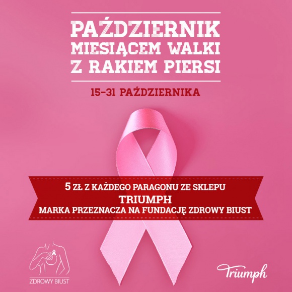 Przyszłość zależy od Ciebie ? profilaktyka Różowego Października w Gdańsku Zdrowie, LIFESTYLE - Od 15-31 października w sklepie Triumph w CH Osowa będzie można zaczerpnąć wiedzy o profilaktyce raka piersi. Dodatkowo 5 zł z każdego paragonu za zakupy w Triumph zostanie przekazane Fundacji Zdrowy Biust z Pabianic.